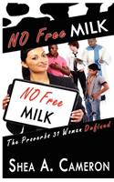 No Free Milk: The Proverbs 31 Woman Defined