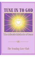 Tune In To God