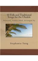 10 Folk and Traditional Songs for the Ukulele
