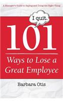 101 Ways to Lose a Great Employee