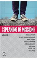 Speaking of Mission Volume 2