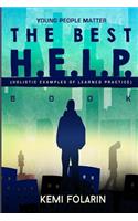 Young People Matter The Best H.E.L.P Book (Holistic Examples Of Learned Practice)