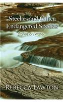 Steelies and Other Endangered Species: Stories on Water