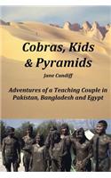 Cobras, Kids And Pyramids