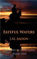 Fateful Waters