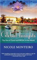 Global Insights - The Zen of Travel and BEING in the World