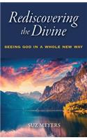 Rediscovering the Divine