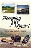 Accepting No Limits