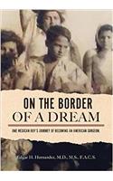 On the Border of a Dream