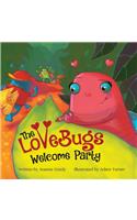 LoveBugs Welcome Party