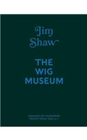 Jim Shaw: The Wig Museum