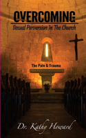Overcoming Sexual Perversion In The Church