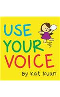 Use Your Voice