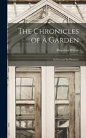 Chronicles of a Garden