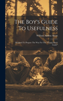 Boy's Guide To Usefulness