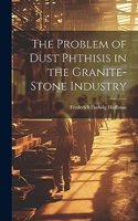 Problem of Dust Phthisis in the Granite-Stone Industry