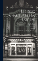 Les Deux Chasseurs Et La Laitiere