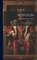 Montalba; Novela Catalano-rossellonesa