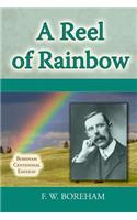 A Reel of Rainbow