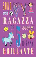 Sono una ragazza di 5 anni e io sono brillante