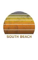 South Beach: Florida Wide Ruled Notebook Paper For Work, Home Or School. Vintage Sunset Note Pad Journal For Family Vacations. Travel Diary Log Book For Adults &