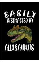 Easily Distracted By Allosaurus: Animal Nature Collection