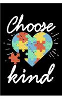 Choose Kind: 129 Page Lined Notebook - [6x9]