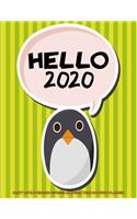 Hello 2020- Happy Little Penguin 2019-2020 Academic Year Monthly Planner: July 2019 To December 2020 Calendar Schedule Organizer with Inspirational Quotes