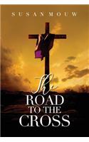 The Road to the Cross