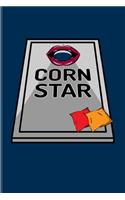 Cornstar: Funny Outdoor Game Journal - Notebook - Workbook For Cornstars, Bean Bag, American Cornhole Association, Outdoor & Lawn Sports Games Fans - 6x9 - 10