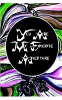 You Are My Favorite Adventure