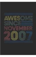 Awesome Since November 2007: Blank Lined Notebook - Journal for November Birthday Gift Idea