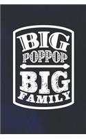 Big Poppop Big Family: Family life Grandpa Dad Men love marriage friendship parenting wedding divorce Memory dating Journal Blank Lined Note Book Gift