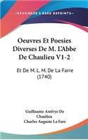 Oeuvres Et Poesies Diverses de M. L'Abbe de Chaulieu V1-2