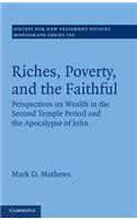 Riches, Poverty, and the Faithful