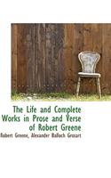 The Life and Complete Works in Prose and Verse of Robert Greene