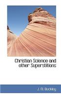 Christian Science and Other Superstitions