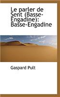 Le Parler de Sent (Basse-Engadine): Basse-Engadine(English)