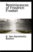 Reminiscences of Friedrich Froebel