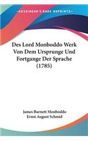 Des Lord Monboddo Werk Von Dem Ursprunge Und Fortgange Der Sprache (1785)