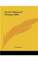 On The Making Of Etchings (1888)