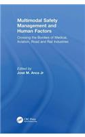 Multimodal Safety Management and Human Factors: Crossing the Borders of Medical, Aviation, Road and Rail Industries