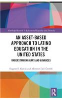 An Asset-Based Approach to Latino Education in the United States