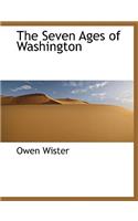 The Seven Ages of Washington
