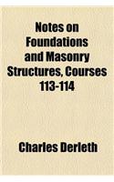 Notes on Foundations and Masonry Structures, Courses 113-114: (English)