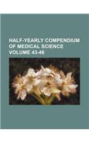 Half-Yearly Compendium of Medical Science Volume 43-46: (English)