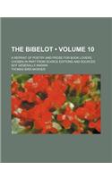 The Bibelot (Volume 10); A Reprint of Poetry and Prose for Book Lovers, Chosen in Part from Scarce Editions and Sources Not Generally Known