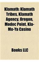 Klamath: Klamath Tribes, Klamath Agency, Oregon, Modoc Point, Kla-Mo-YA Casino(English)