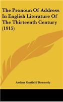 The Pronoun of Address in English Literature of the Thirteenth Century (1915)