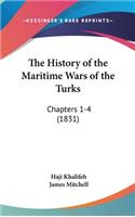 The History of the Maritime Wars of the Turks: Chapters 1-4 (1831)